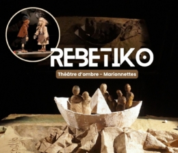Rebetiko : théâtre d’ombre et marionnettes