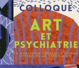 Colloque Art & Psychiatrie